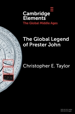 The Global Legend of Prester John - Christopher E. Taylor