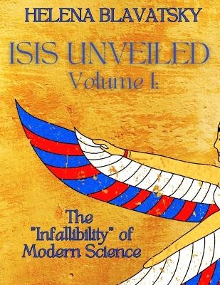 Isis Unveiled - Helena Blavatsky