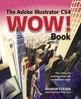 The Adobe Illustrator CS4 Wow! Book - Steuer, Sharon