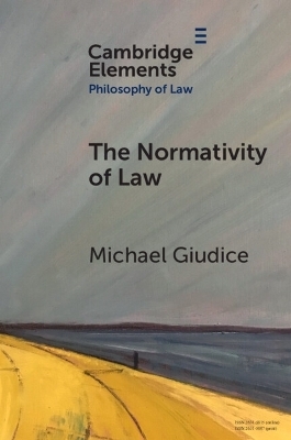 The Normativity of Law - Michael Giudice