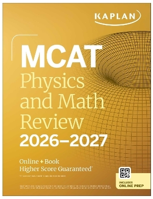 MCAT Physics and Math Review 2026-2027 -  Kaplan Test Prep