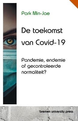 De toekomst van Covid-19 - Min-Jae Park