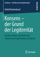 Konsens – der Grund der Legitimität - Detlef Breitenband