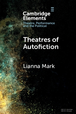 Theatres of Autofiction - Lianna Mark