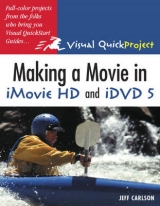 Making a Movie in iMovie HD and iDVD 5 - Carlson, Jeff