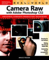 Real World Camera Raw with Adobe Photoshop CS2 - Fraser, Bruce