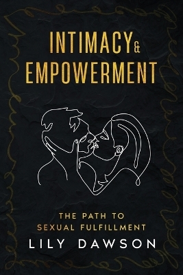 Intimacy & Empowerment - Lily Dawson