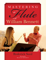 Mastering the Flute with William Bennett - Roderick Seed