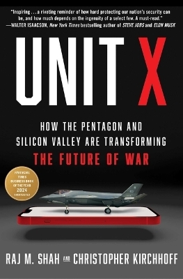 Unit X - Raj M. Shah, Christopher Kirchhoff