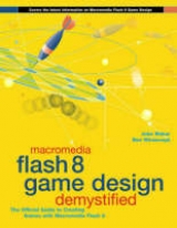 Macromedia Flash 8 Game Design Demystified - Makar, Jobe; Winiarczyk, Ben