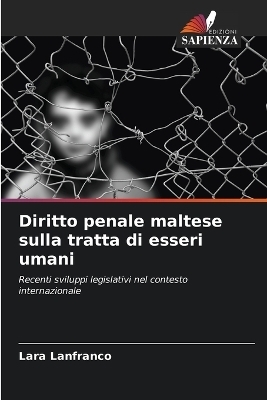 Diritto penale maltese sulla tratta di esseri umani - Lara Lanfranco