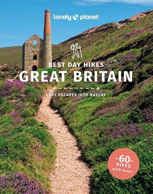 Lonely Planet Best Day Hikes Great Britain - Lonely Planet