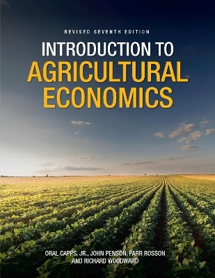 Introduction to Agricultural Economics - Oral Capps, John Penson, Parr Rosson, Richard Woodward