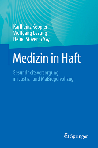 Medizin in Haft - Karlheinz Keppler; Wolfgang Lesting; Heino Stöver