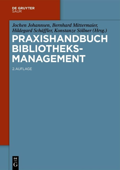 Praxishandbuch Bibliotheksmanagement - 