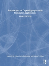 Foundations of Crystallography with Computer Applications - Julian, Maureen M.; Slebodnick, Carla; Julian, Francis T.