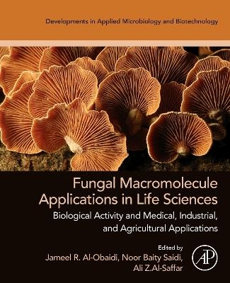 Fungal Macromolecule Applications in Life Sciences - 