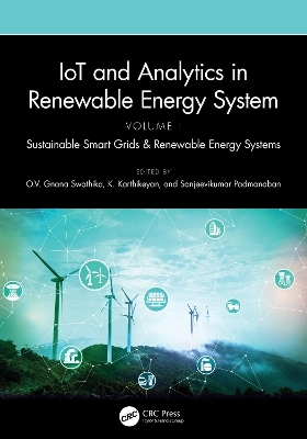 IoT and Analytics in Renewable Energy Systems (Volume 1) - 