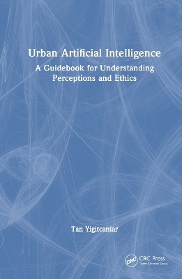 Urban Artificial Intelligence - Tan Yigitcanlar