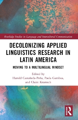 Decolonizing Applied Linguistics Research in Latin America - 