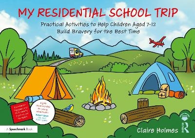 My Residential School Trip - Claire Holmes