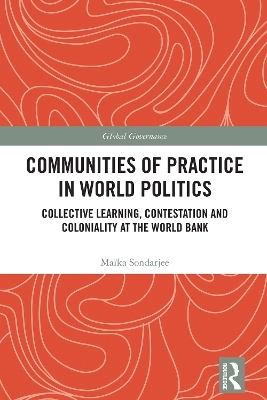 Communities of Practice in World Politics - Maïka Sondarjee