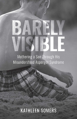 Barely Visible - Kathleen Somers