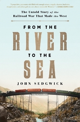 From the River to the Sea - John Sedgwick