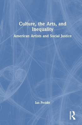 Culture, the Arts, and Inequality - Ian Peddie