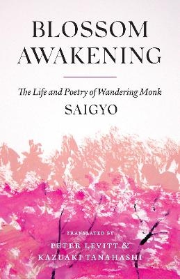 Blossom Awakening -  Saigyo