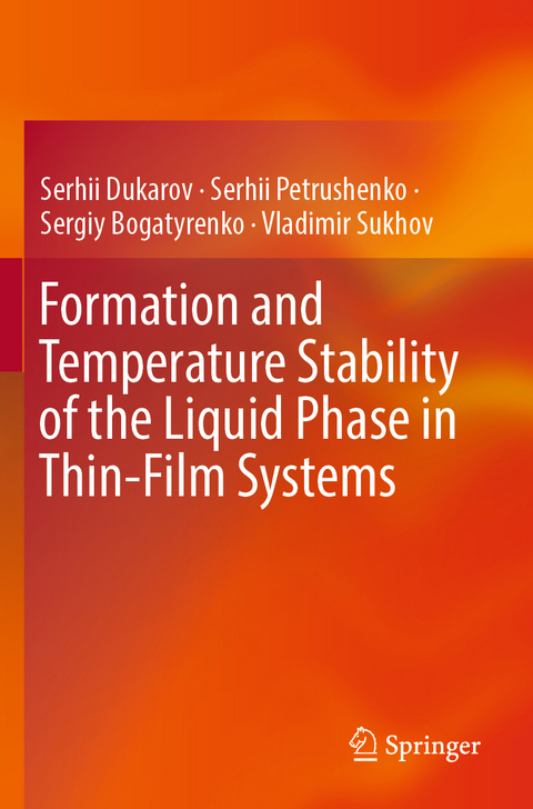 Formation and Temperature Stability of the Liquid Phase in Thin-Film Systems - Serhii Dukarov, Serhii Petrushenko, Sergiy Bogatyrenko, Vladimir Sukhov