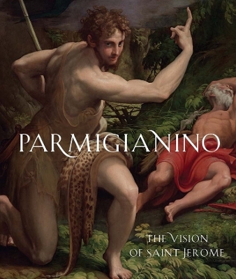 Parmigianino - Maria Alambritis, Matthias Wivel