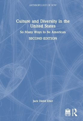 Culture and Diversity in the United States - Jack David Eller