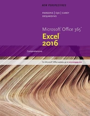 New Perspectives Microsoft Office 365 & Excel 2016 - June Jamnich Parsons, Dan Oja, Patrick Carey, Carol DesJardins