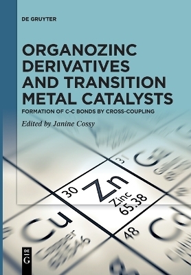 Organozinc Derivatives and Transition Metal Catalysts - 