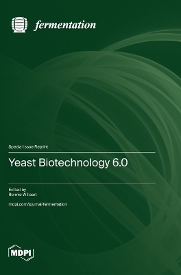 Yeast Biotechnology 6.0