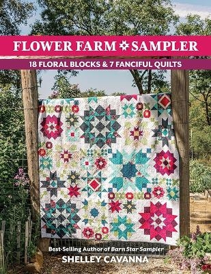 Flower Farm Sampler - Shelley Cavanna