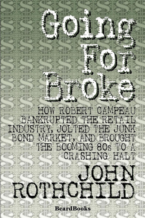 Going for Broke -  John Rothchild