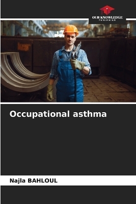 Occupational asthma - Najla BAHLOUL