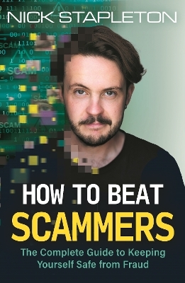 How to Beat Scammers - Nick Stapleton