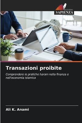 Transazioni proibite - Ali K Anami