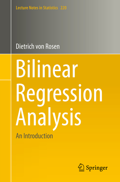 Bilinear Regression Analysis - Dietrich von Rosen