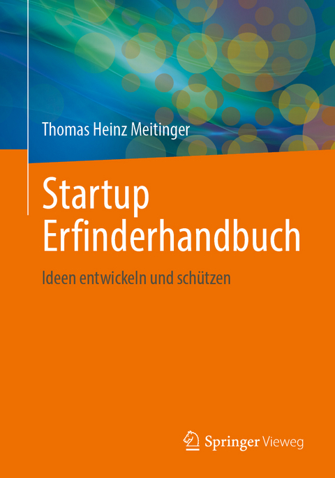 Startup Erfinderhandbuch - Thomas Heinz Meitinger