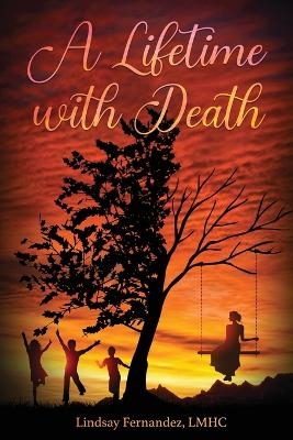 A Lifetime With Death - Lindsay Fernandez