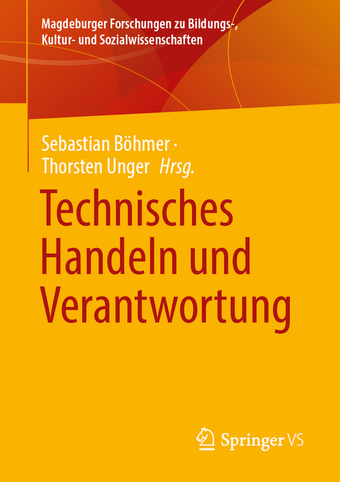 Technisches Handeln und Verantwortung - 