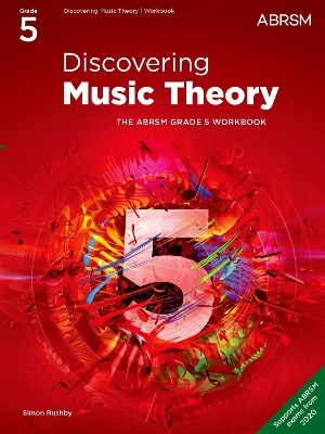 Discovering Music Theory, The ABRSM Grade 5 Workbook