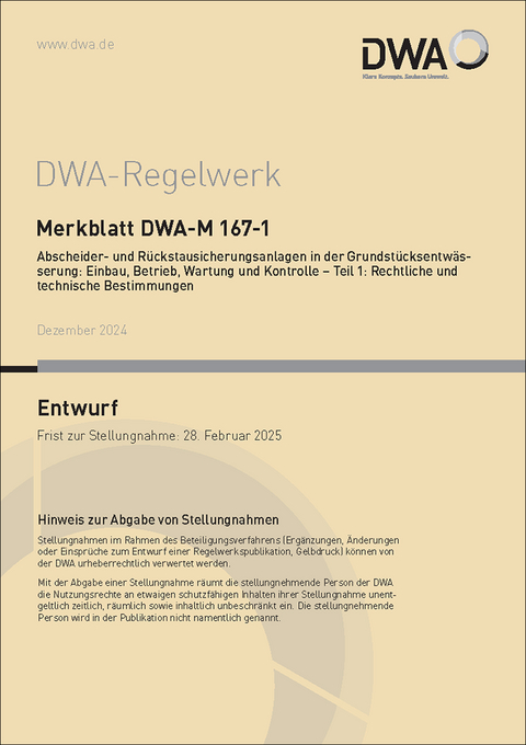 Merkblatt DWA-M 167-1 Abscheider und Rückstausicherungsanlagen in der Grundstücksentwässerung: Einbau, Betrieb, Wartung und Kontrolle - Teil 1: Rechtliche und technische Bestimmungen (Entwurf)