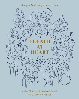 French at Heart - Marjorie Taylor, Kendall Smith Franchini, Jess Thomson