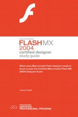 Macromedia Flash MX 2004 Certified Designer Study Guide - English, James