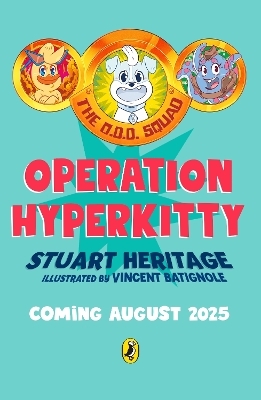 The O.D.D. Squad: Operation Hyperkitty - Stuart Heritage